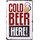 Schild Spruch "Cold beer here" 20 x 30 cm Blechschild