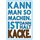 Schild Spruch "Kann man so machen, ist dann halt kacke" 20 x 30 cm Blechschild