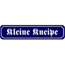 Schild Spruch "Kleine Kneipe" 46 x 10 cm...