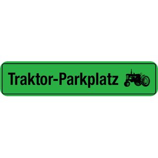 Schild Spruch "Traktor-Parkplatz" 46 x 10 cm Blechschild grün mit Traktor