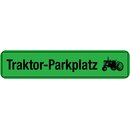 Schild Spruch "Traktor-Parkplatz" 46 x 10 cm...