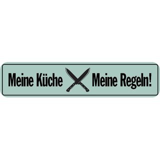 Schild Spruch "Meine Küche-Meine Regeln!" 46 x 10 cm Blechschild grün