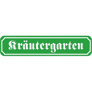 Schild Spruch "Kräutergarten" 46 x 10 cm Blechschild grün