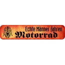 Schild Spruch "Echte Männer fahren...