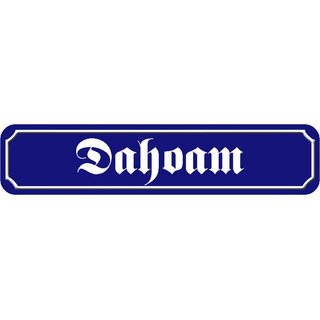 Schild Spruch "Dahoam" 46 x 10 cm Blechschild blau