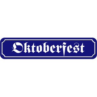 Schild Spruch "Oktoberfest" 46 x 10 cm Blechschild blau