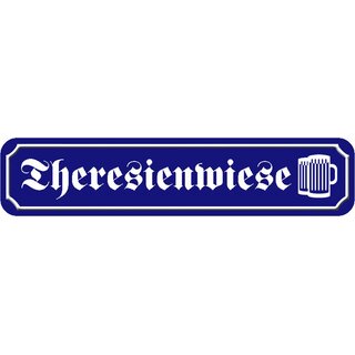 Schild Straße München "Theresienwiese" 46 x 10 cm Blechschild blau mit Bierkrüge