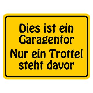 Hinweisschild "Dies ist ein Garagentor" Aluminium 200 x 150 mm