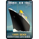 Schild Motiv "Bremen New York, Europa, Norddeutscher...