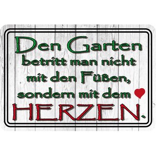 Schild Spruch "Garten betritt man nicht mit Füßen, mit Herzen" 20 x 30 cm Blechschild