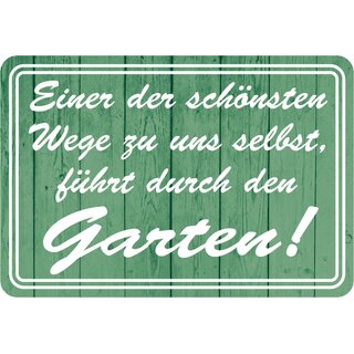 Schild Spruch "Wege zu uns selbst führt durch den Garten" 20 x 30 cm Blechschild