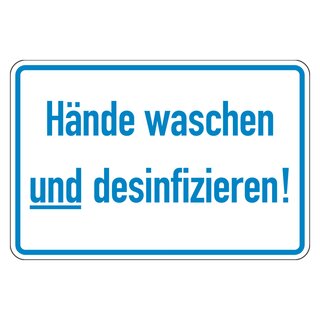 Hinweisschild Hände waschen und desinfizieren