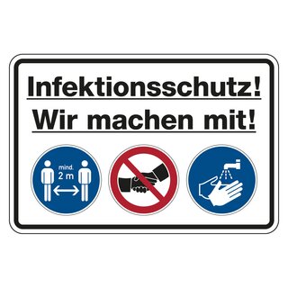 Hinweisschild Verhaltensregeln "Infektionsschutz! Wir machen mit!"