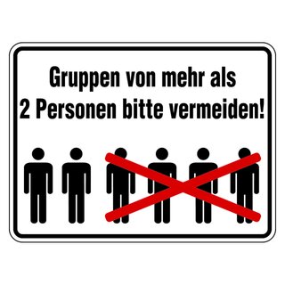 Hinweisschild Verhaltensregeln "Gruppen von mehr als 2 Personen bitte vermeiden"