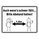 Hinweisschild Verhaltensregeln "Auch wenn`s schwer...