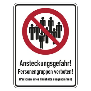 Kombischild Verbotszeichen "Ansteckungsgefahr! Personengruppen verboten!"