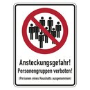 Kombischild Verbotszeichen Ansteckungsgefahr!...
