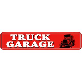 Schild Spruch "Truck Garage" 46 x 10 cm Blechschild LKW