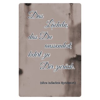 Schild Spruch "Das Lächeln, das du aussendest, kehrt zu Dir zurück" 20 x 30 cm Blechschild