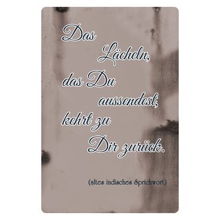 Schild Spruch "Das Lächeln, das du aussendest, kehrt zu Dir zurück" 20 x 30 cm Blechschild