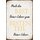 Schild Spruch "Mach den Rest Deines Lebens zum Besten Teil" 20 x 30 cm Blechschild