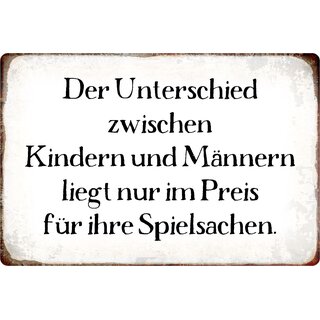 Schild Spruch "Unterschied zwischen Kindern und Männern" 20 x 30 cm Blechschild