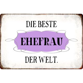Schild Spruch "Die beste Ehefrau der Welt" 20 x 30 cm Blechschild