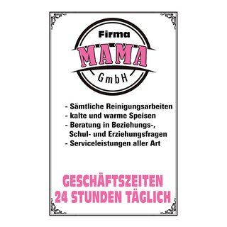 Schild Spruch "Firma Mama GmbH Geschäftszeiten" 20 x 30 cm Blechschild
