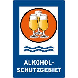 Schild Spruch "Alkoholschutzgebiet" 20 x 30 cm Blechschild