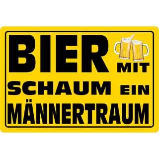 Schild Spruch "Bier mit Schaum ein Männertraum" 20 x 30 cm Blechschild