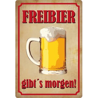 Schild Spruch "Freibier gibt´s morgen!" 20 x 30 cm Blechschild