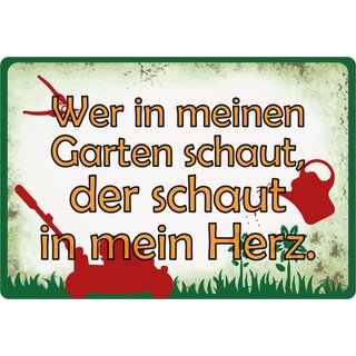 Schild Spruch "Wer in Garten schaut, schaut in mein Herz" 20 x 30 cm Blechschild
