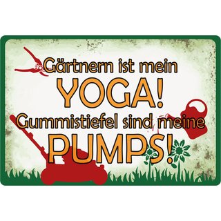 Schild Spruch "Gärtnern ist Yoga, Gummistiefel Pumps" 20 x 30 cm Blechschild