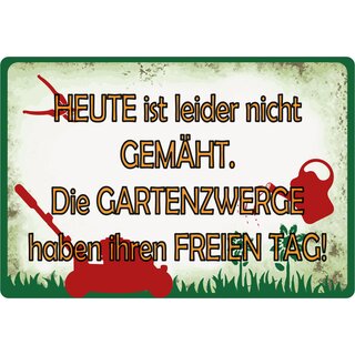 Schild Spruch "Heute nicht gemäht. Gartenzwerge frei" 20 x 30 cm Blechschild