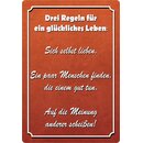 Schild Spruch "Drei Regeln für ein...