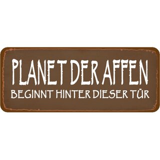 Schild Spruch "Planet der Affen hinter Tür" 27 x 10 cm 