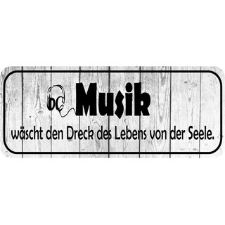 Schild Spruch "Musik wäscht Dreck von der Seele" 27 x 10 cm 