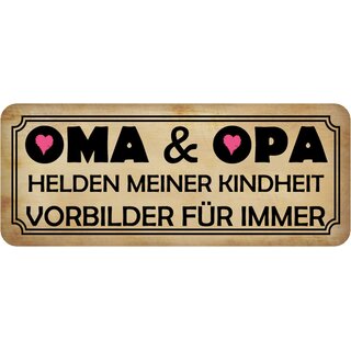 Schild Spruch "Oma und Opa Helden Kindheit, Vorbilder" 27 x 10 cm 