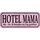 Schild Spruch "Hotel Mama, 24 Stunden geöffnet" 27 x 10 cm