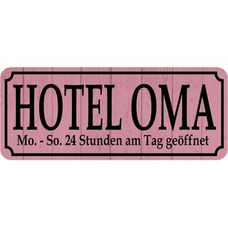Schild Spruch "Hotel Oma, 24 Stunden geöffnet" 27 x 10 cm 