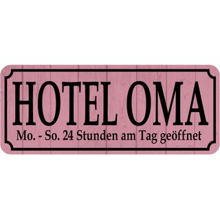 Schild Spruch "Hotel Oma, 24 Stunden geöffnet" 27 x 10 cm