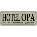 Schild Spruch "Hotel Opa, 24 Stunden...