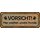 Schild Spruch "Vorsicht, hier wachen unsere Hunde" 27 x 10 cm