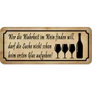 Schild Spruch "Wahrheit Wein - Suche erstes Glas...