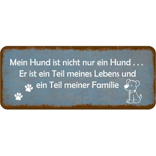 Schild Spruch "Hund - Teil meines Lebens und Familie" 27 x 10 cm 