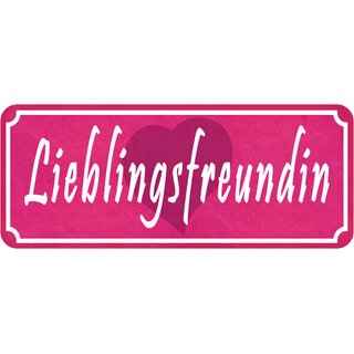 Schild Spruch "Lieblingsfreundin" 27 x 10 cm 