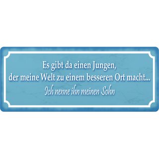 Schild Spruch "Jungen, meine Welt besseren Ort, mein Sohn" 27 x 10 cm