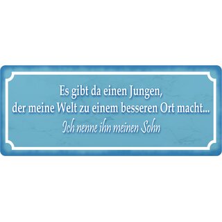 Schild Spruch "Jungen, meine Welt besseren Ort, mein Sohn" 27 x 10 cm  