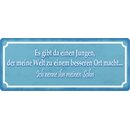 Schild Spruch "Jungen, meine Welt besseren Ort, mein...