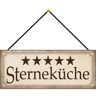 Schild Spruch "Sterneküche" 27 x 10 cm Blechschild mit Kordel